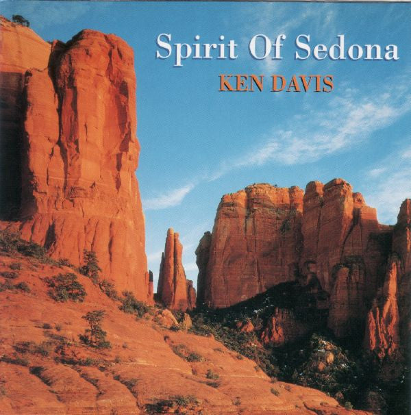 Ken Davis (5) : Spirit Of Sedona (CD, Album)