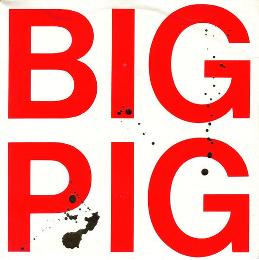 Big Pig : Hungry Town (7", Single)