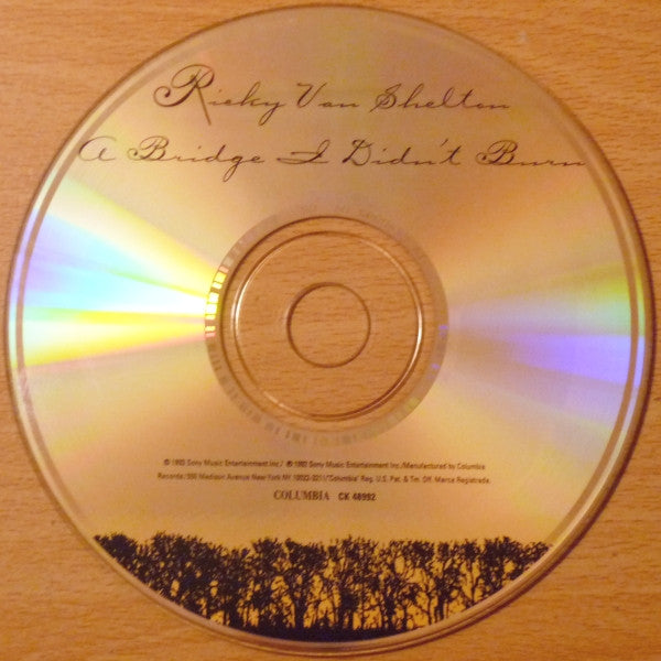 Ricky Van Shelton : A Bridge I Didn't Burn (CD, Album)