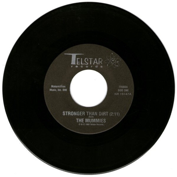 The Mummies : Stronger Than Dirt (7", Single)