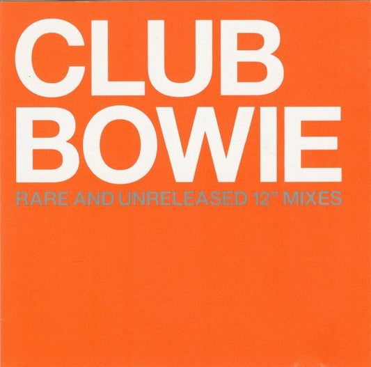 Bowie* : Club Bowie (Rare And Unreleased 12" Mixes) (CD, Comp, Enh)