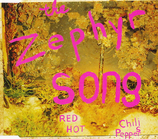 Red Hot Chili Peppers : The Zephyr Song (CD, Single, CD1)
