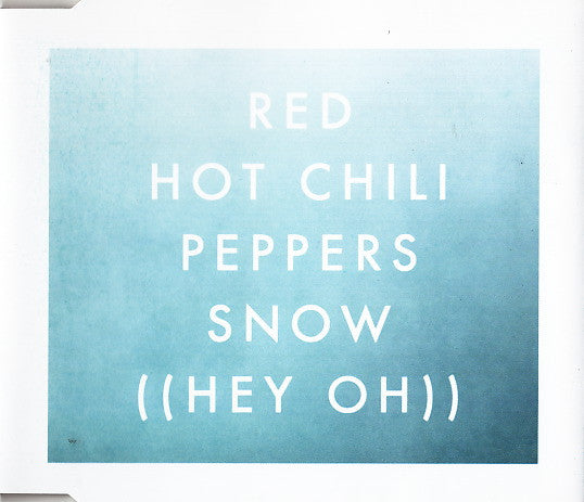 Red Hot Chili Peppers : Snow ((Hey Oh)) (CD, Single)