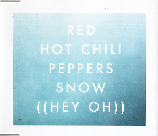 Red Hot Chili Peppers : Snow ((Hey Oh)) (CD, Single)