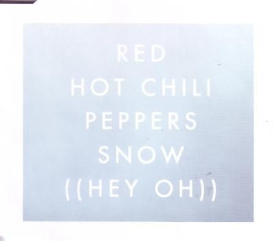 Red Hot Chili Peppers : Snow ((Hey Oh)) (CD, Single)