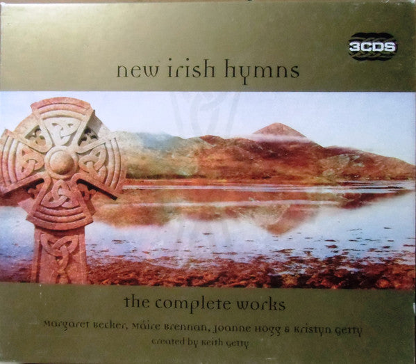 Margaret Becker, Kristyn Getty, Joanne Hogg, Maire Brennan , created by Keith Getty : New Irish Hymns - The Complete Works (3xCD, Comp)