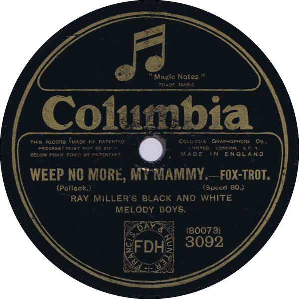 Ray Miller's Black And White Melody Boys : Weep No More (My Mammy) / The Sheik (Shellac, 10", 80 RPM)
