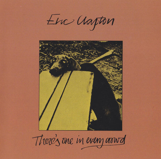 Eric Clapton : There's One In Every Crowd (CD, Album, RE, RM)