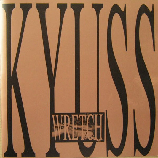 Kyuss : Wretch (CD, Album, RP)