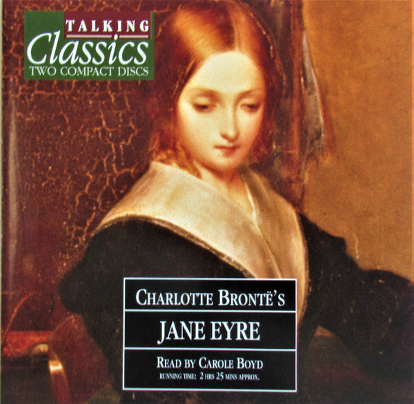 Charlotte Brontë Read By Carole Boyd : Jane Eyre (2xCD)