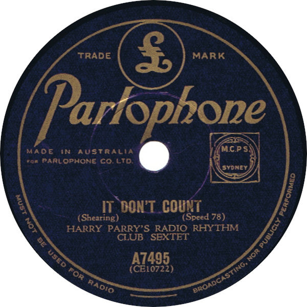 Harry Parry's Radio Rhythm Club Sextet* : It Don't Count / I'm Young And Healthy (Shellac, 10")