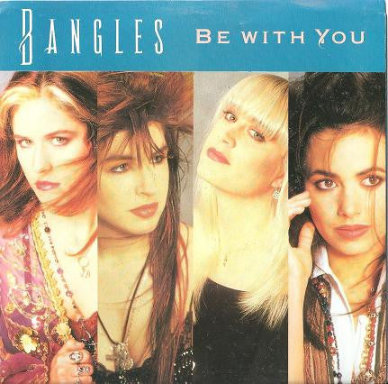 Bangles : Be With You (7", Single)
