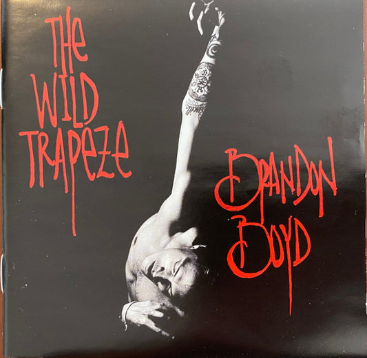 Brandon Boyd : The Wild Trapeze (CD, Album, Jew)