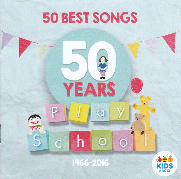 Play School : 50 Best Songs- 50 Years: 1966-2016 (CD, Comp, RM)