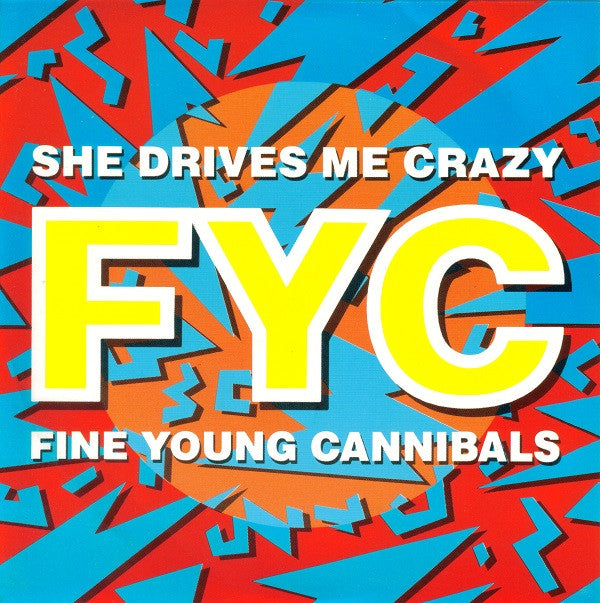 Fine Young Cannibals : She Drives Me Crazy (7", Single)