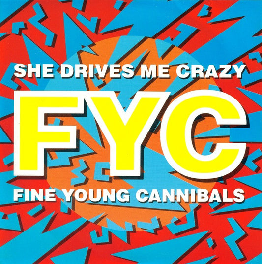 Fine Young Cannibals : She Drives Me Crazy (7", Single)