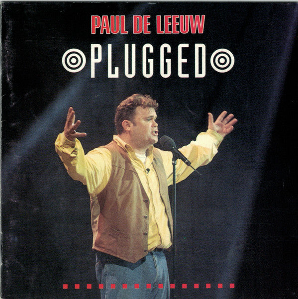 Paul de Leeuw : Plugged (CD, Album, RE + CD, Single)