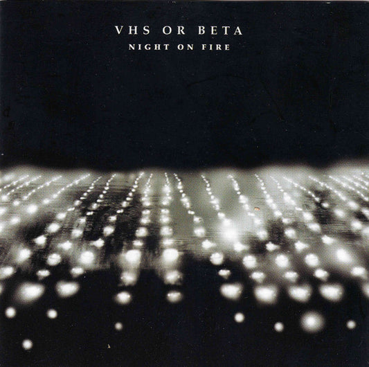 VHS Or Beta : Night On Fire (CD, Album, Copy Prot.)
