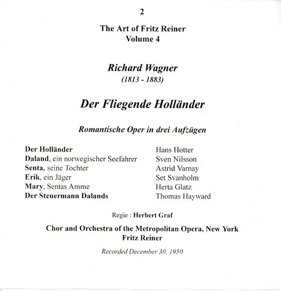 Hans Hotter, Astrid Varnay, Sven Nilsson (5), Set Svanholm, Herta Glaz, Thomas Hayward, The Metropolitan Opera : The Art Of Fritz Reiner, Volume 4: Richard Wagner: Der Fliegende Holländer (2xCD, Album + Box)