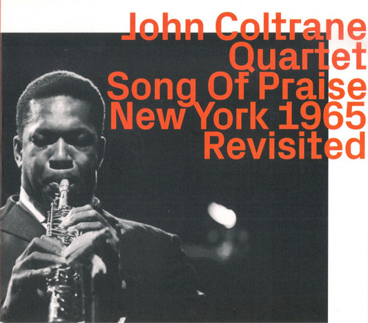 John Coltrane Quartet* : Song Of Praise New York 1965 Revisited (CD, RE, RM)