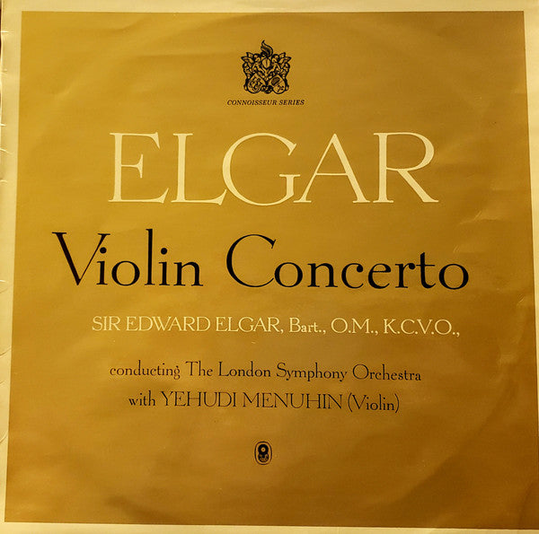 Sir Edward Elgar, Bart., O.M., K.C.V.O.* Conducting The London Symphony Orchestra* , With Yehudi Menuhin : Elgar Violin Concerto (LP, Album, Mono, Club)