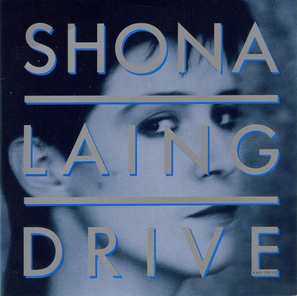 Shona Laing : Drive Baby Drive (7", Single)