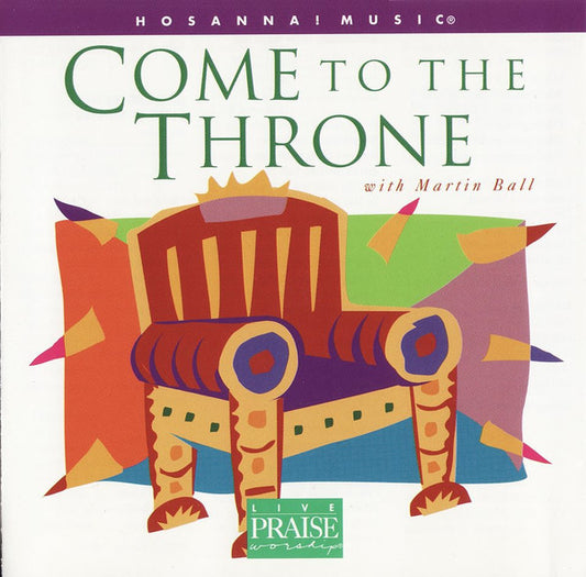 Martin Ball (10) : Come To The Throne (CD, Album)