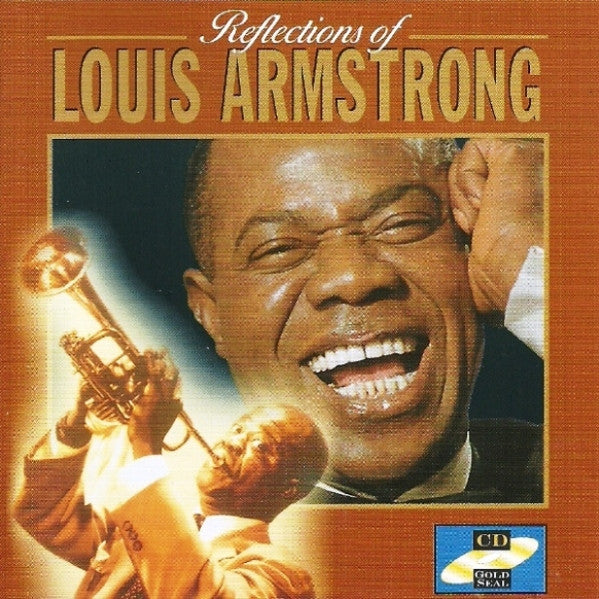 Louis Armstrong : Reflections Of Louis Armstrong (CD, Comp)