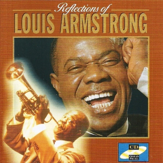 Louis Armstrong : Reflections Of Louis Armstrong (CD, Comp)