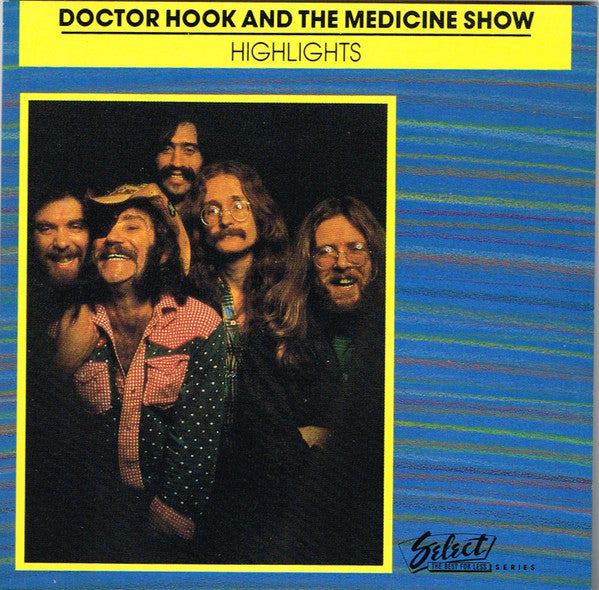 Dr. Hook & The Medicine Show : Highlights (CD, Comp, RE)