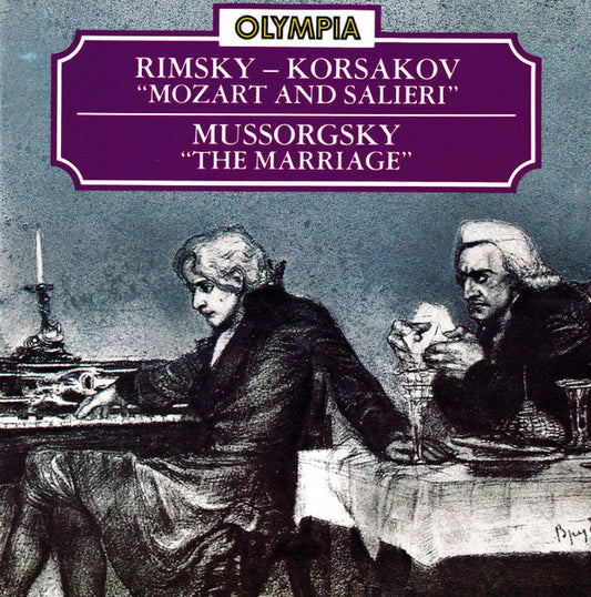 N. Rimsky-Korsakov*, M. Mussorgsky* : Mozart And Salieri / The Marriage (CD, Album, RE, RM)