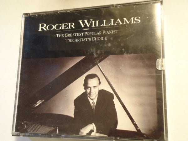 Roger Williams (2) : The Greatest Popular Pianist / The Artist's Choice (2xCD, Comp)