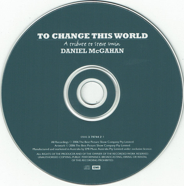 Daniel McGahan : To Change This World (A Tribute To Steve Irwin) (CD, Single)