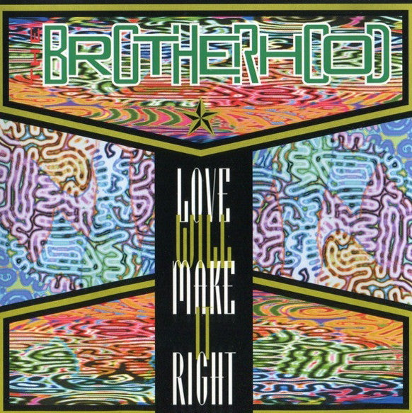 The Brotherhood (2) : Love Will Make It Right (CD, Maxi)