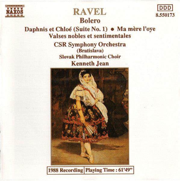 Maurice Ravel - Slovak Radio Symphony Orchestra, Slovak Philharmonic Chorus, Kenneth Jean : Bolero • Daphnis Et Chloé (Suite No. 1) • Ma Mère L'oye • Valses Nobles Et Sentimentales (CD, Album)