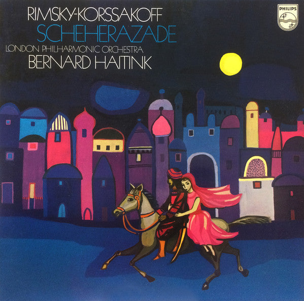 Nikolai Rimsky-Korsakov - London Philharmonic Orchestra, Bernard Haitink : Scheherazade (LP, Album)