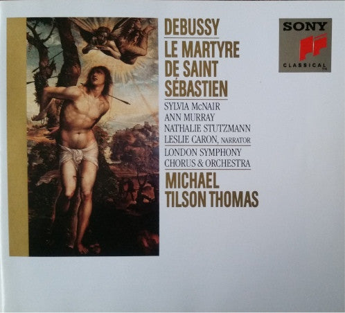 Claude Debussy, Sylvia McNair, Ann Murray, Nathalie Stutzmann, Leslie Caron, London Symphony Chorus & London Symphony Orchestra - Michael Tilson Thomas : Le Martyre De Saint Sébastien (CD, Sli)