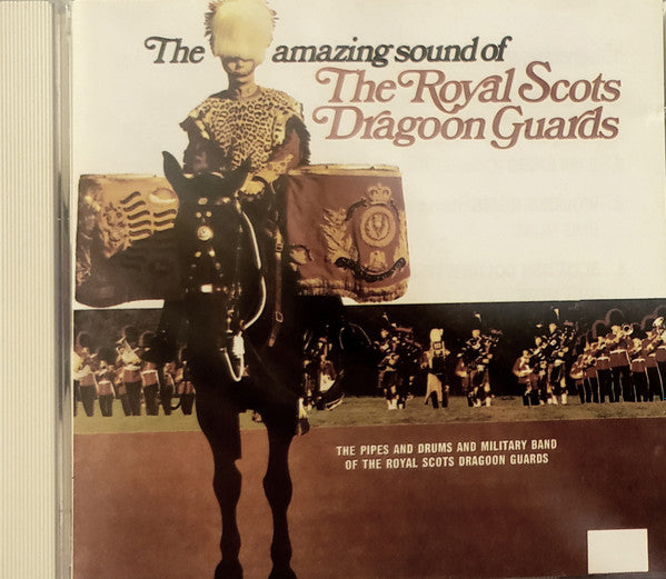 The Pipes And Drums Of The Royal Scots Dragoon Guards (Carabiniers And Greys) And The Military Band Of The Royal Scots Dragoon Guards (Carabiniers And Greys) : The Amazing Sound Of The Royal Scots Dragoon Guards (CD, Album)