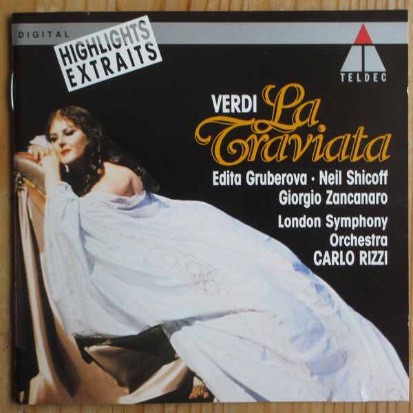 Verdi* - Edita Gruberova, Neil Shicoff, Giorgio Zancanaro, London Symphony Orchestra, Carlo Rizzi : La Traviata - Highlights (CD)
