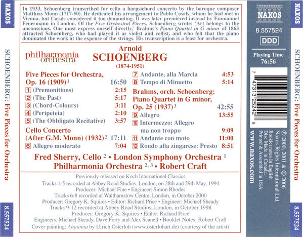 Arnold Schoenberg, Fred Sherry, London Symphony Orchestra, Philharmonia Orchestra, Robert Craft : Five Pieces For Orchestra / Cello Concerto / Piano Quartet (CD, Comp)