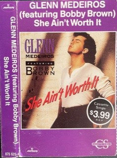 Glenn Medeiros Featuring Bobby Brown : She Ain't Worth It (Cass, Single, Dol)