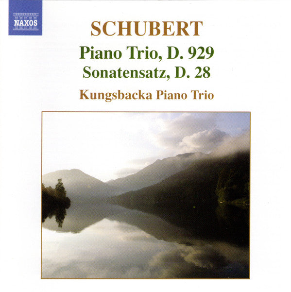 Franz Schubert, Kungsbacka Piano Trio : Piano Trio, D. 929 • Sonatensatz, D. 28 (CD, Album)