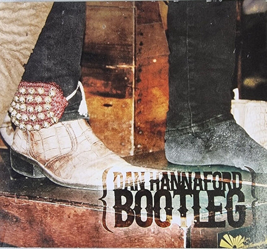 Dan Hannaford : Bootleg  (CD, Album, MiniAlbum, EP)