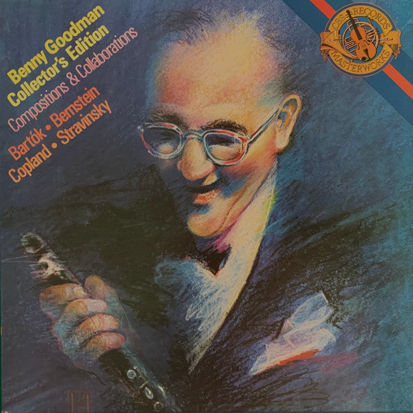 Benny Goodman - Bartók* / Bernstein* / Copland* / Stravinsky* : Collector's Edition (Compositions & Collaborations) (LP, Comp, Mono)