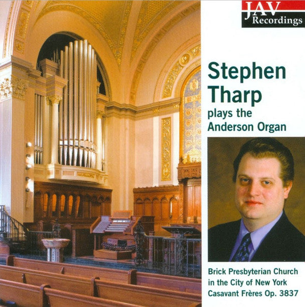 Stephen Tharp : Stephen Tharp Plays The Anderson Organ (CD, Album)