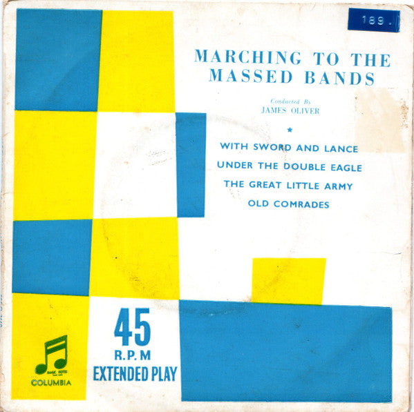 Grand Massed Brass Bands Conducted By James Oliver (8) : Marching To The Massed Bands (7", EP, 1st)