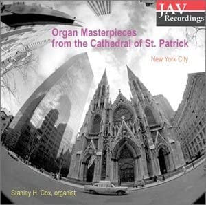 Stanley H. Cox : Organ Masterpieces From The Cathedral Of St. Patrick (CD, Album)