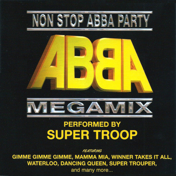 Super Troop : Non Stop Abba Party - Megamix (CD, Comp, P/Mixed)