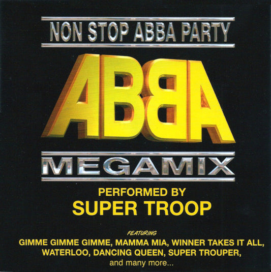 Super Troop : Non Stop Abba Party - Megamix (CD, Comp, P/Mixed)