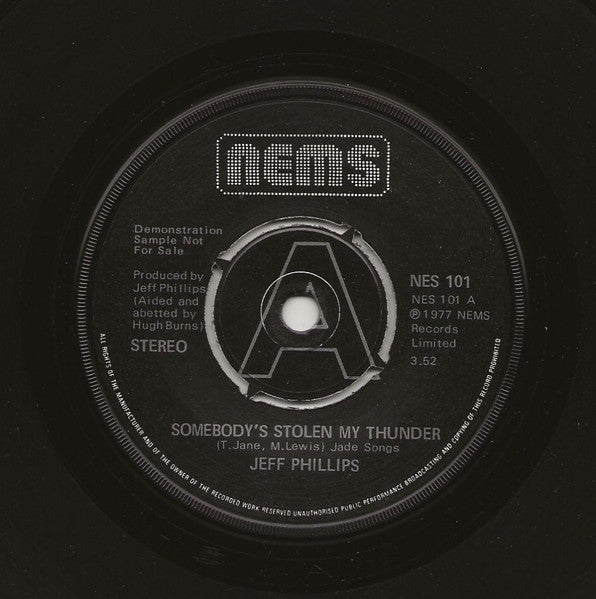 Jeff Phillips (7) : Somebody’s Stolen My Thunder (7", Single, Promo)